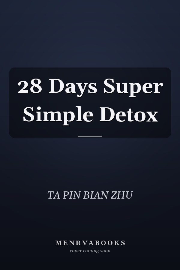 28 Days Super Simple Detox