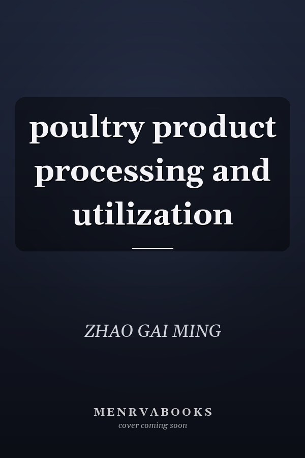 poultry product processing and utilization