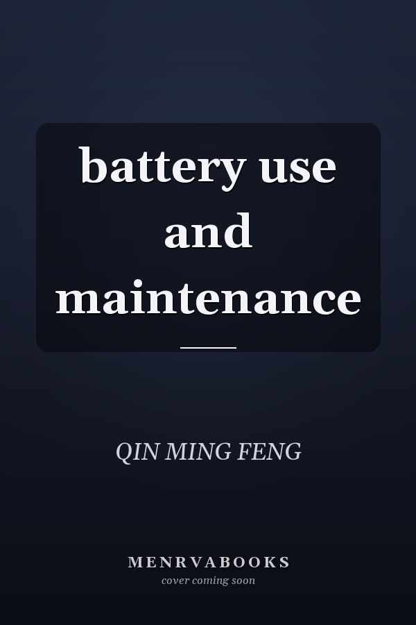 battery use and maintenance