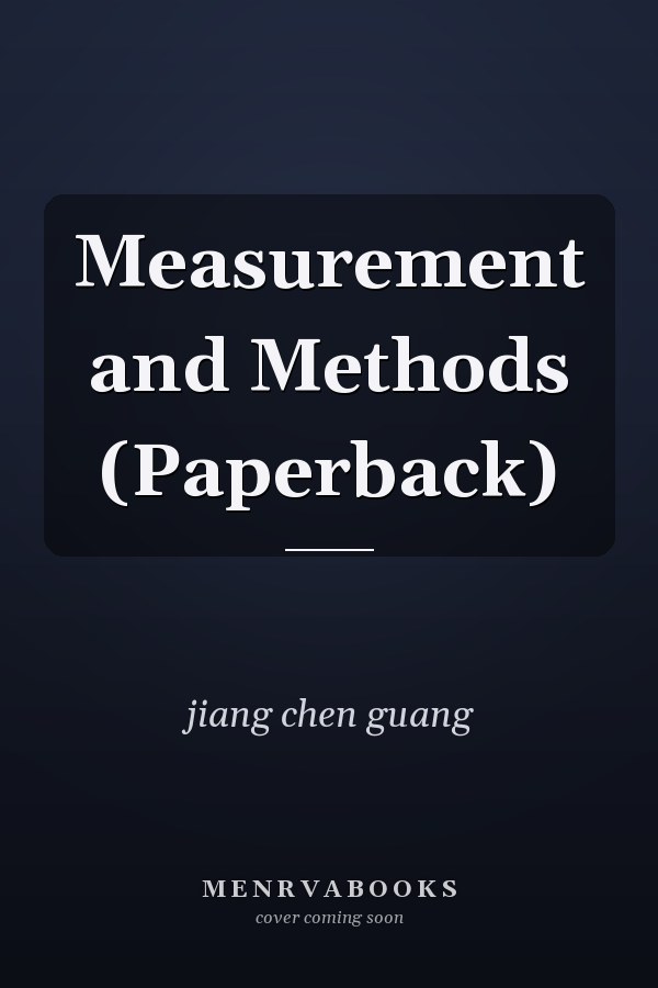 Measurement and Methods (Paperback)