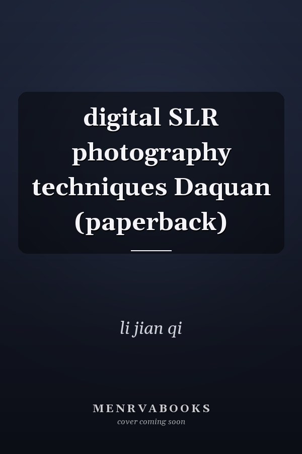 digital SLR photography techniques Daquan (paperback)