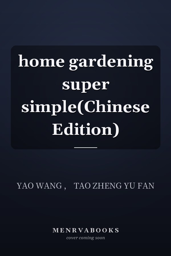 home gardening super simple(Chinese Edition)