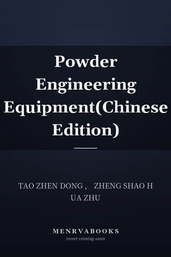 Powder Engineering Equipment(Chinese Edition)