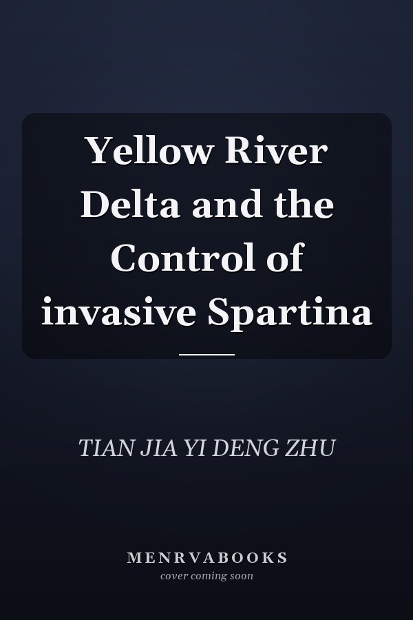 Yellow River Delta and the Control of invasive Spartina