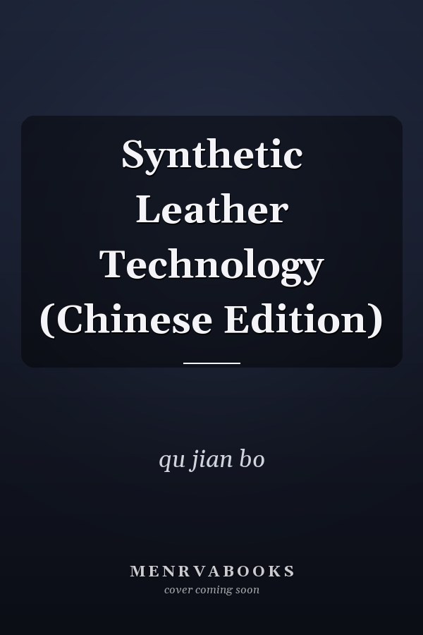 Synthetic Leather Technology (Chinese Edition)