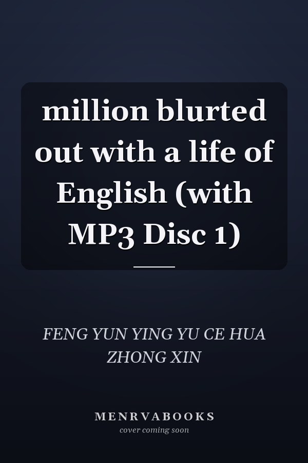 million blurted out with a life of English (with MP3 Disc 1)