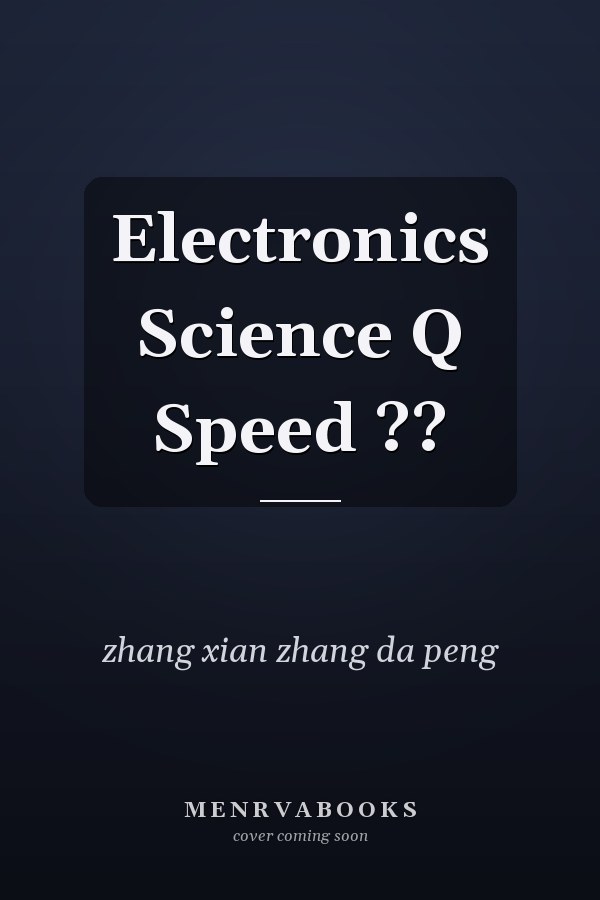 Electronics Science Q Speed ??