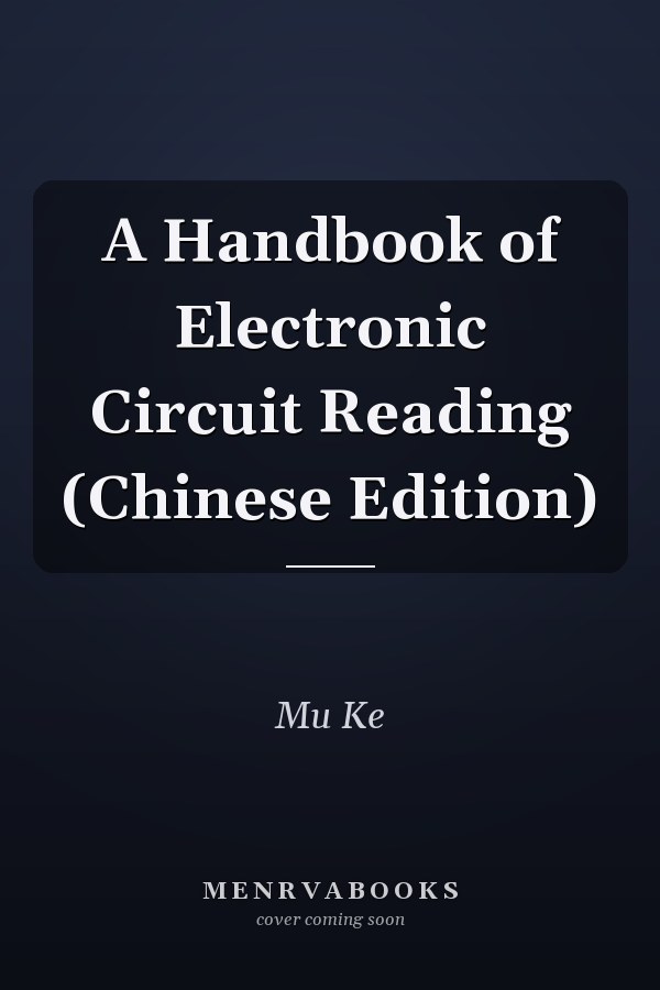 A Handbook of Electronic Circuit Reading (Chinese Edition)