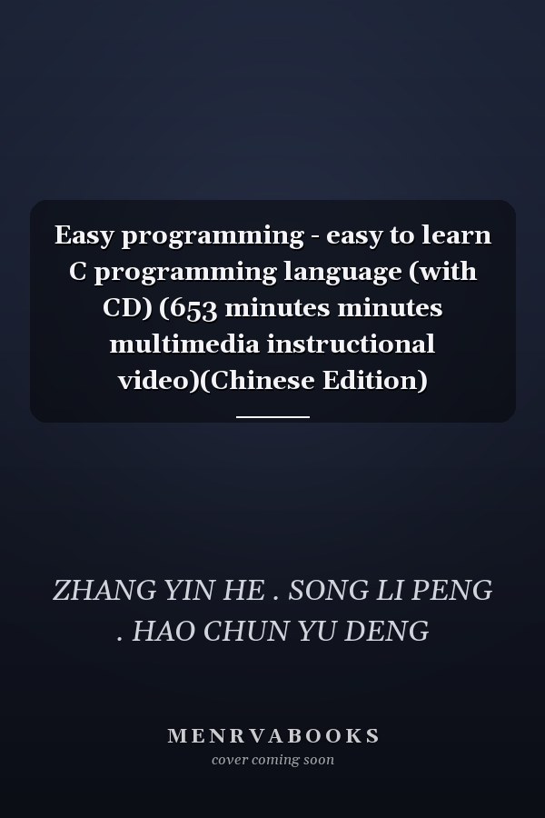 Easy programming - easy to learn C programming language (with CD) (653 minutes minutes multimedia instructional video)(Chinese Edition)
