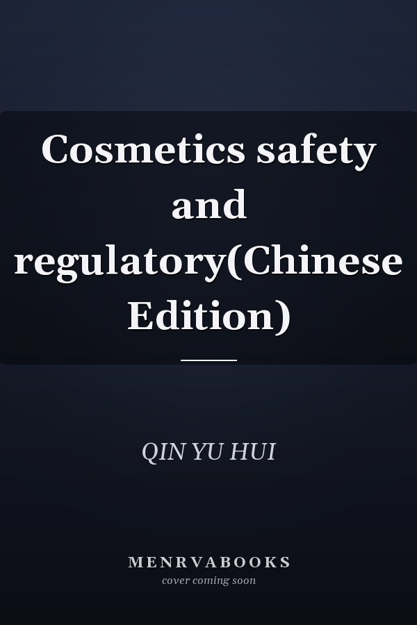 Cosmetics safety and regulatory(Chinese Edition)