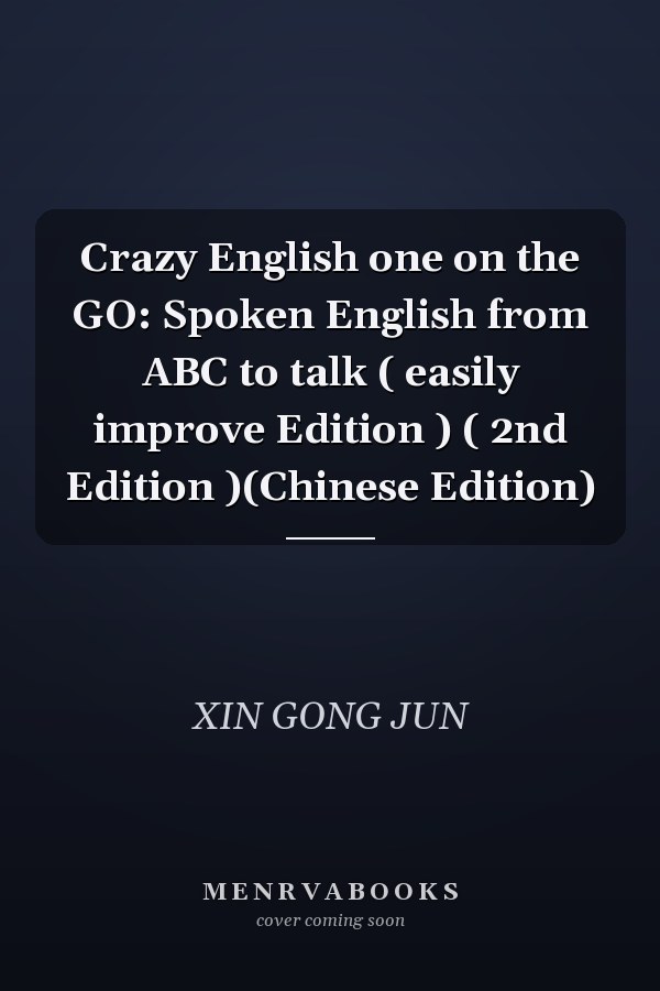 Crazy English one on the GO: Spoken English from ABC to talk ( easily improve Edition ) ( 2nd Edition )(Chinese Edition)