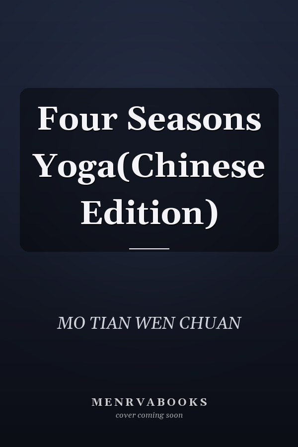 Four Seasons Yoga(Chinese Edition)