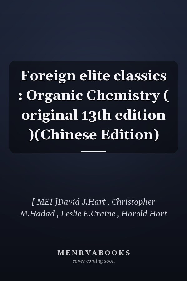 Foreign elite classics : Organic Chemistry ( original 13th edition )(Chinese Edition)