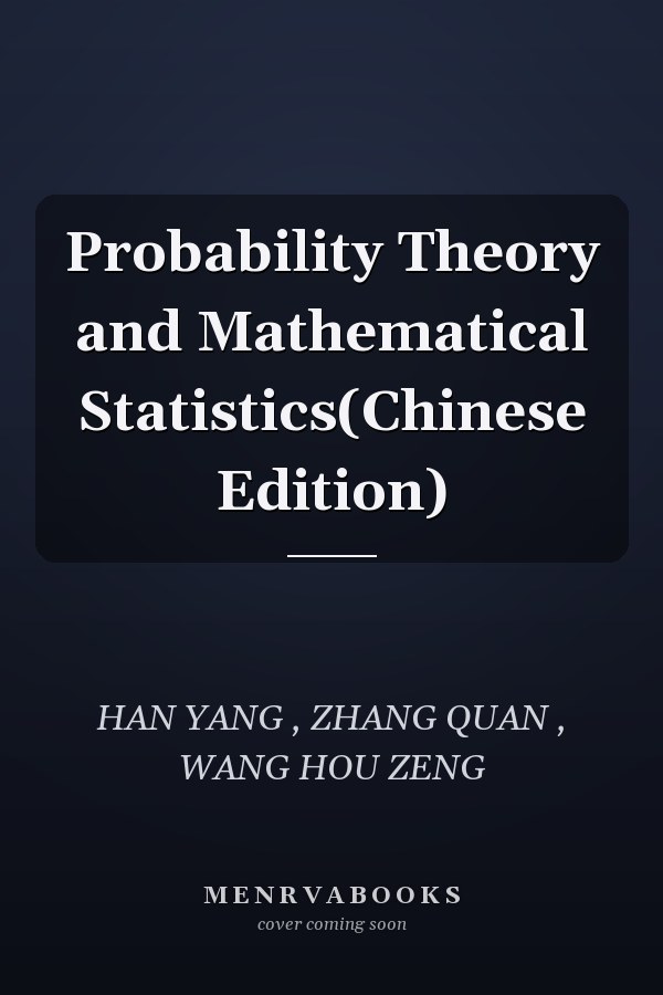 Probability Theory and Mathematical Statistics(Chinese Edition)