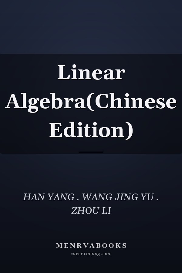 Linear Algebra(Chinese Edition)