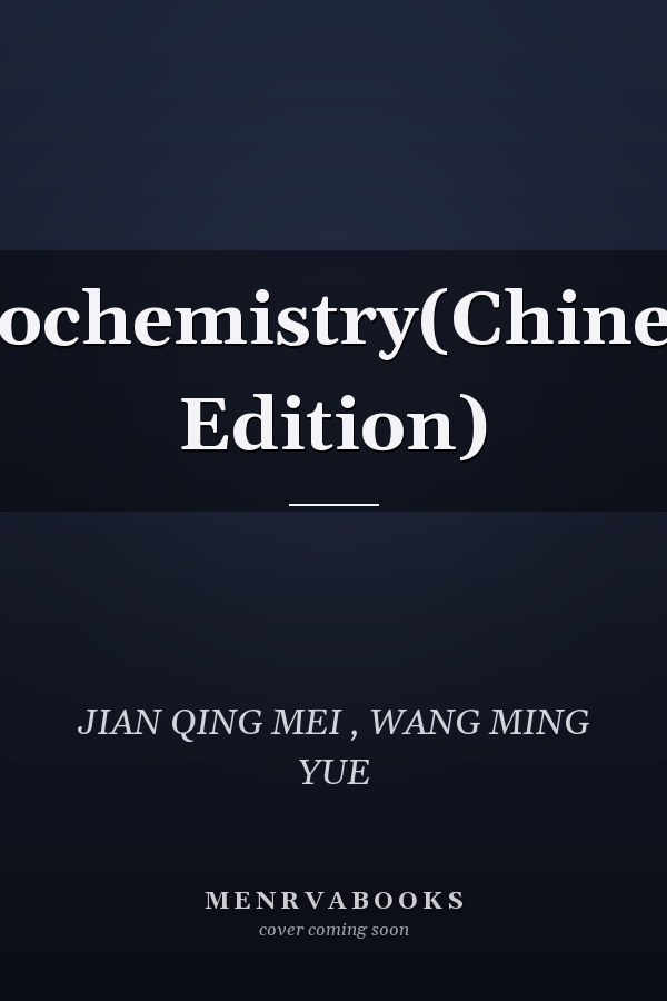 Biochemistry(Chinese Edition)