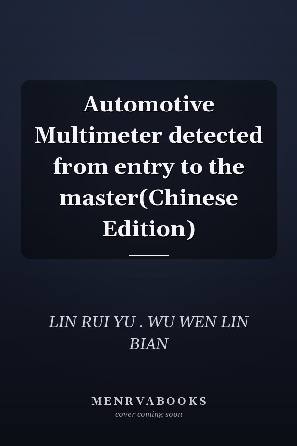 Automotive Multimeter detected from entry to the master(Chinese Edition)