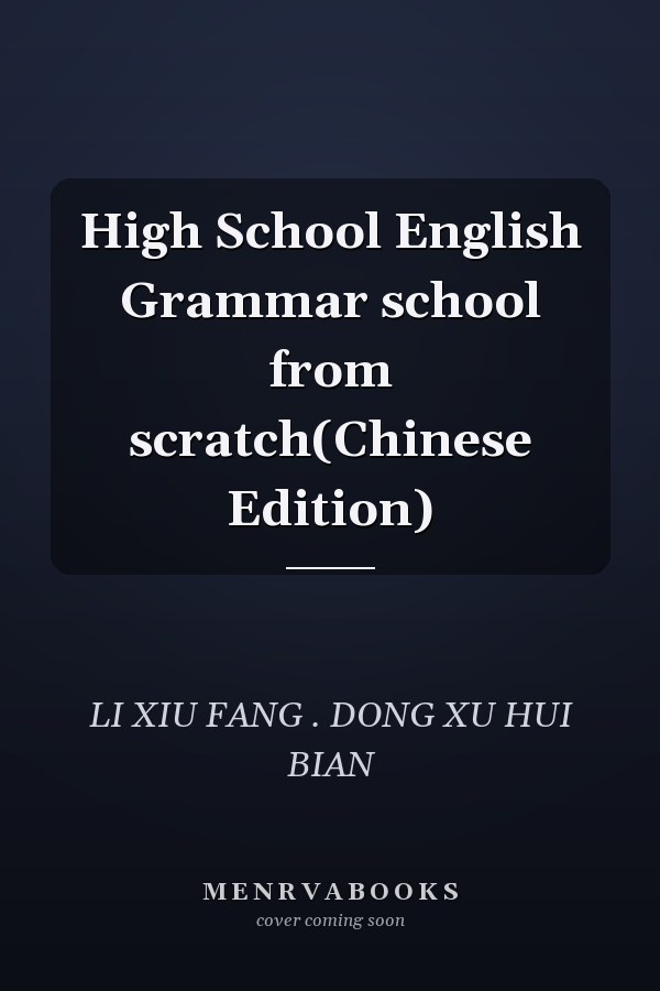 High School English Grammar school from scratch(Chinese Edition)