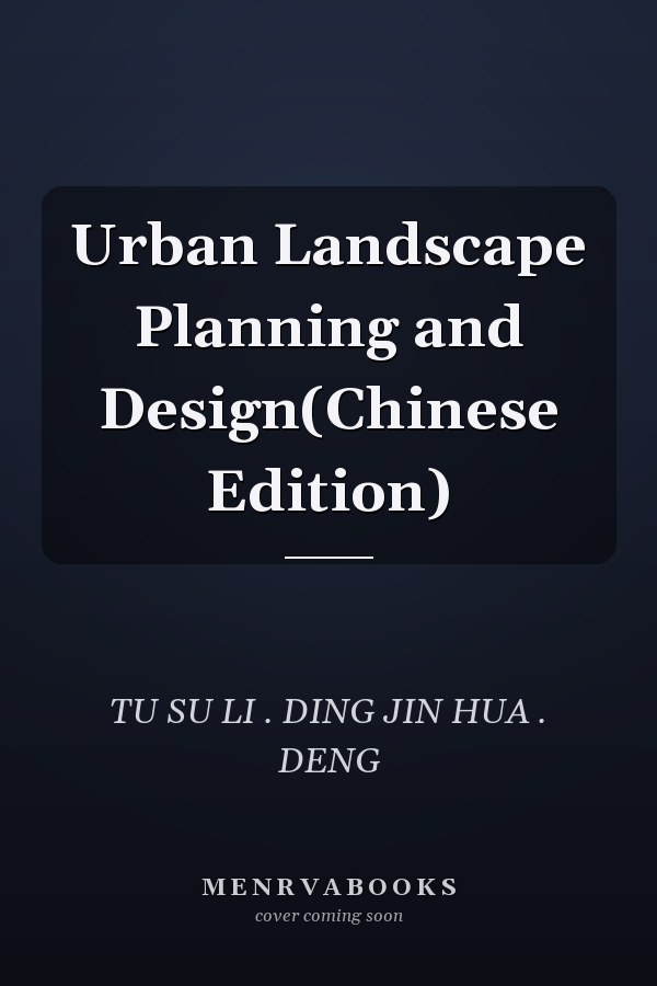 Urban Landscape Planning and Design(Chinese Edition)