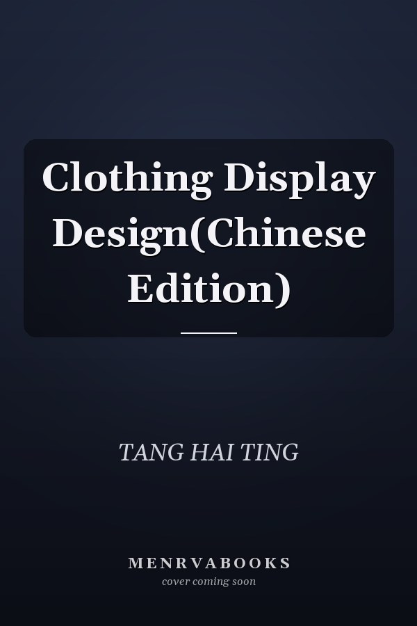 Clothing Display Design(Chinese Edition)