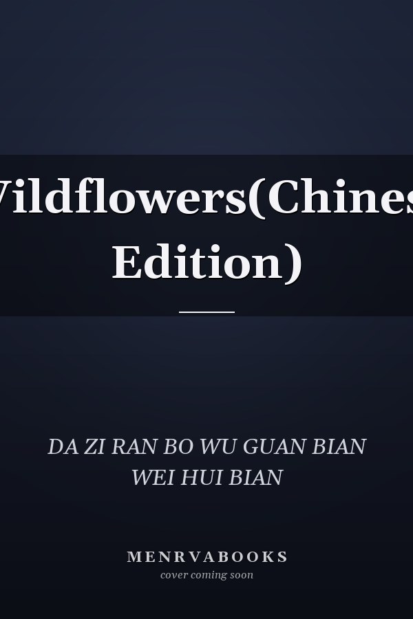 Wildflowers(Chinese Edition)