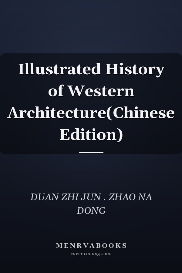 Illustrated History of Western Architecture(Chinese Edition)