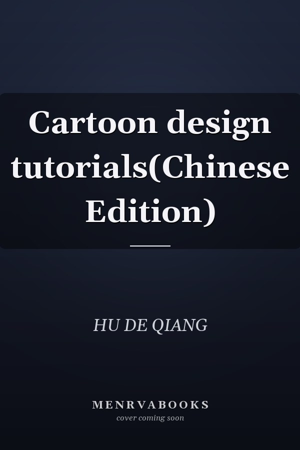 Cartoon design tutorials(Chinese Edition)