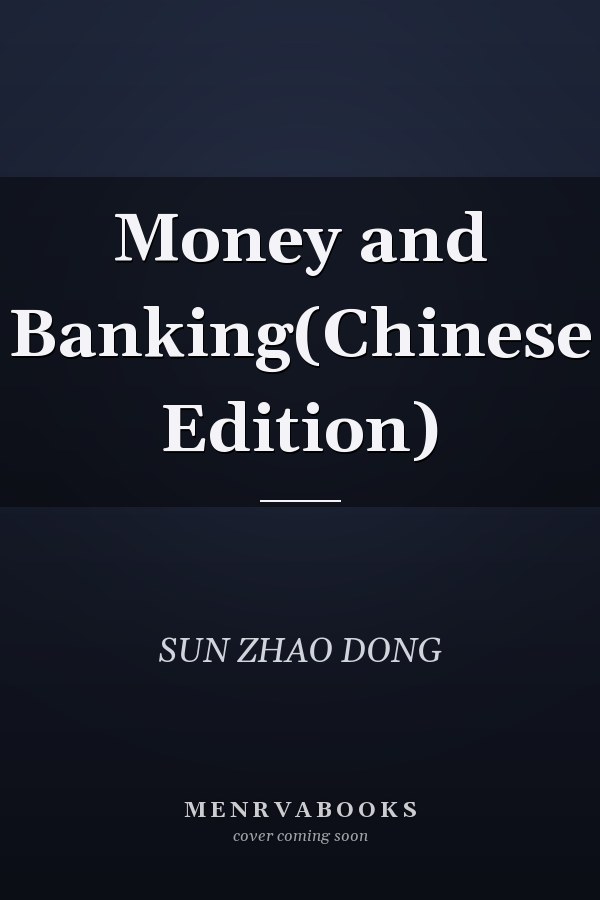 Money and Banking(Chinese Edition)