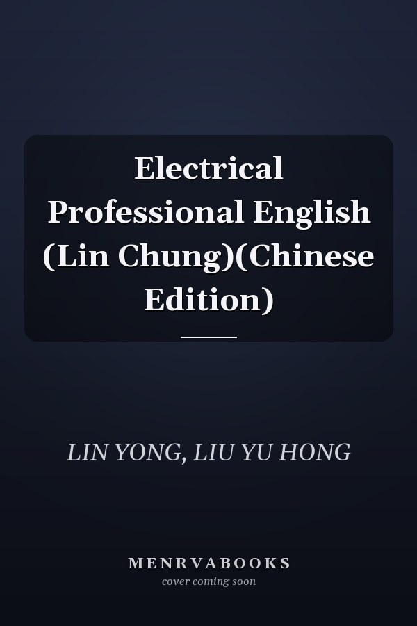 Electrical Professional English (Lin Chung)(Chinese Edition)
