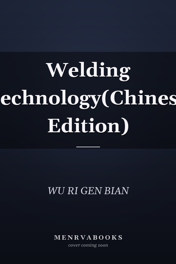Welding Technology(Chinese Edition)