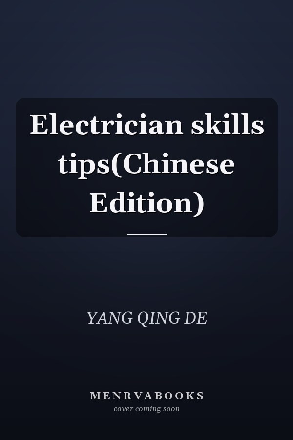 Electrician skills tips(Chinese Edition)