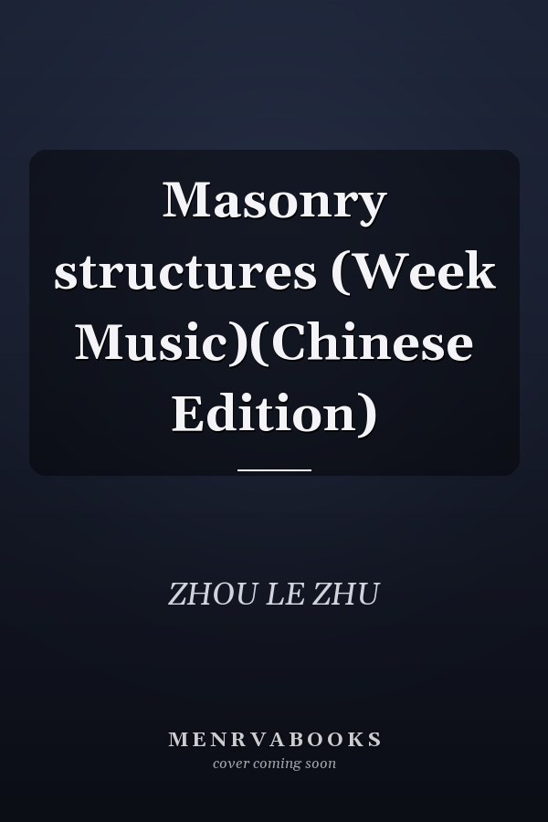 Masonry structures (Week Music)(Chinese Edition)