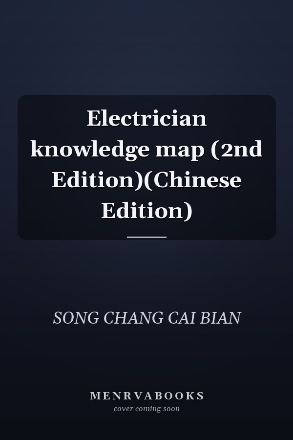 Electrician knowledge map (2nd Edition)(Chinese Edition)