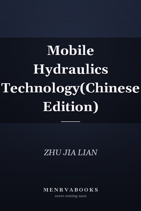 Mobile Hydraulics Technology(Chinese Edition)