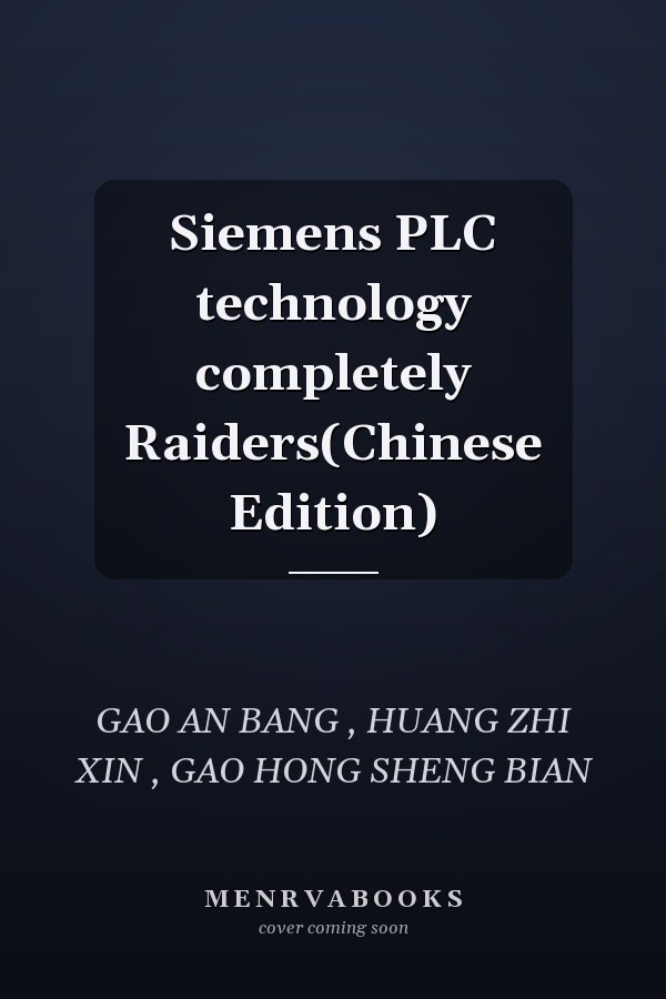 Siemens PLC technology completely Raiders(Chinese Edition)