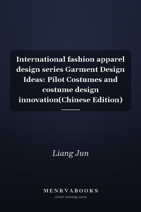 International fashion apparel design series Garment Design Ideas: Pilot Costumes and costume design innovation(Chinese Edition)