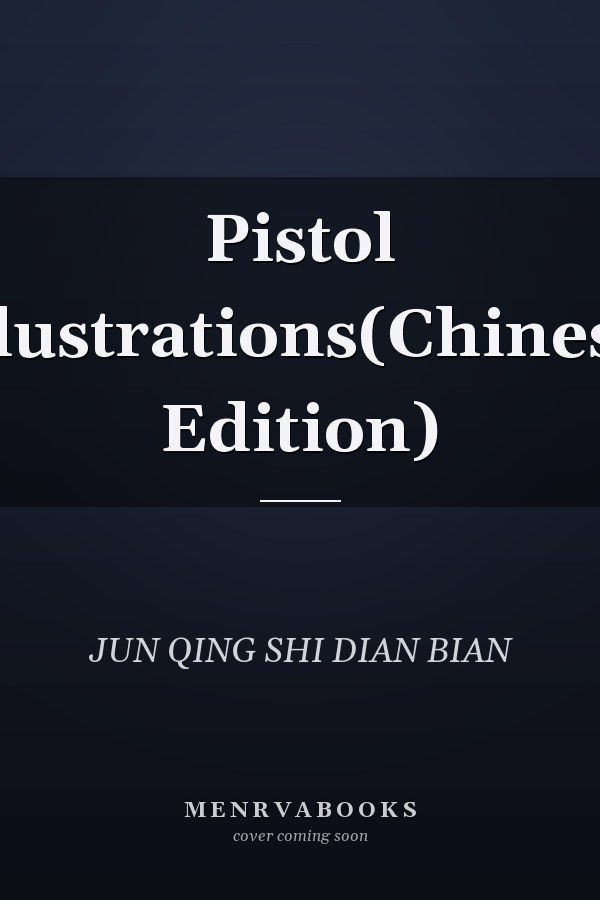 Pistol illustrations(Chinese Edition)