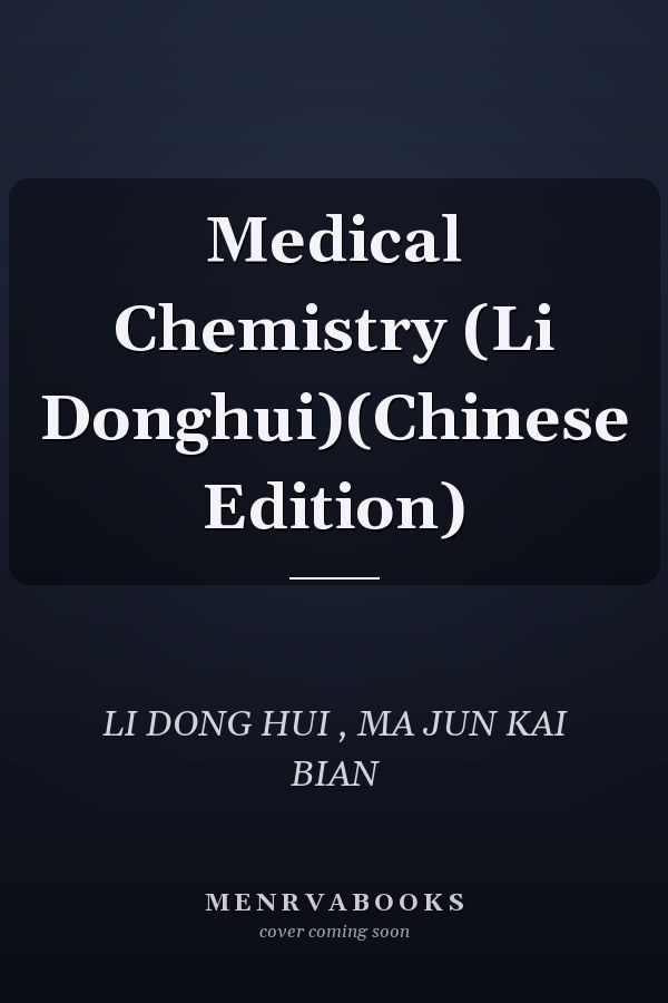 Medical Chemistry (Li Donghui)(Chinese Edition)
