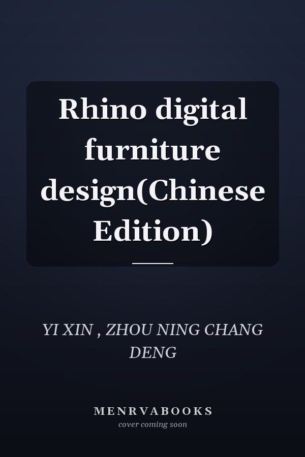 Rhino digital furniture design(Chinese Edition)