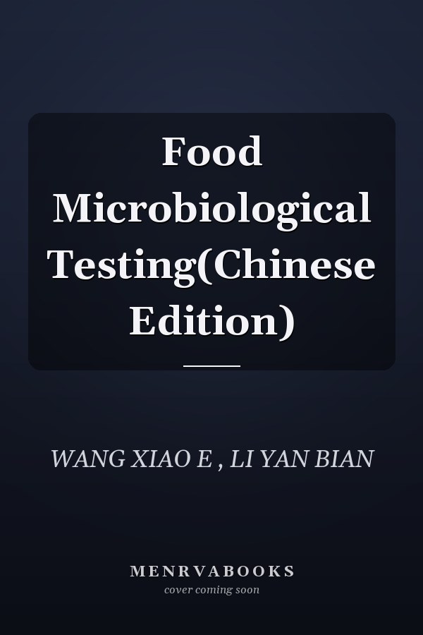 Food Microbiological Testing(Chinese Edition)