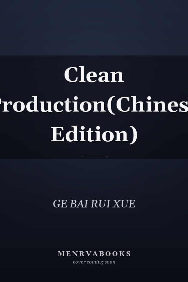 Clean Production(Chinese Edition)