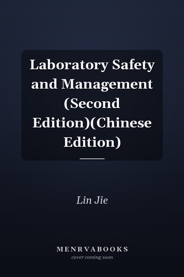 Laboratory Safety and Management (Second Edition)(Chinese Edition)