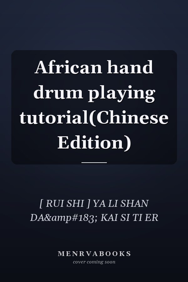 African hand drum playing tutorial(Chinese Edition)