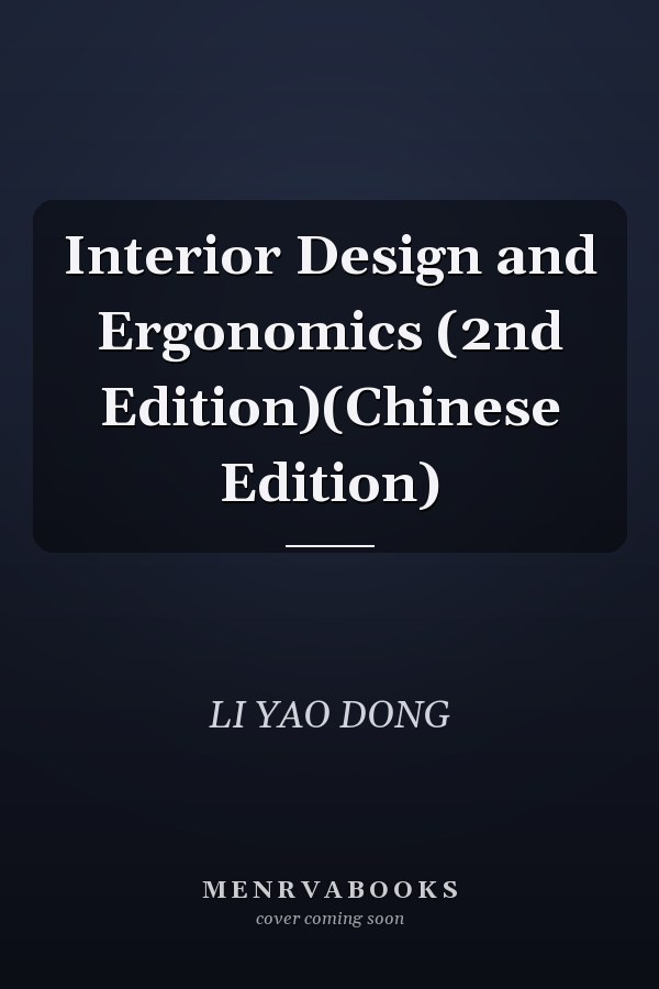 Interior Design and Ergonomics (2nd Edition)(Chinese Edition)