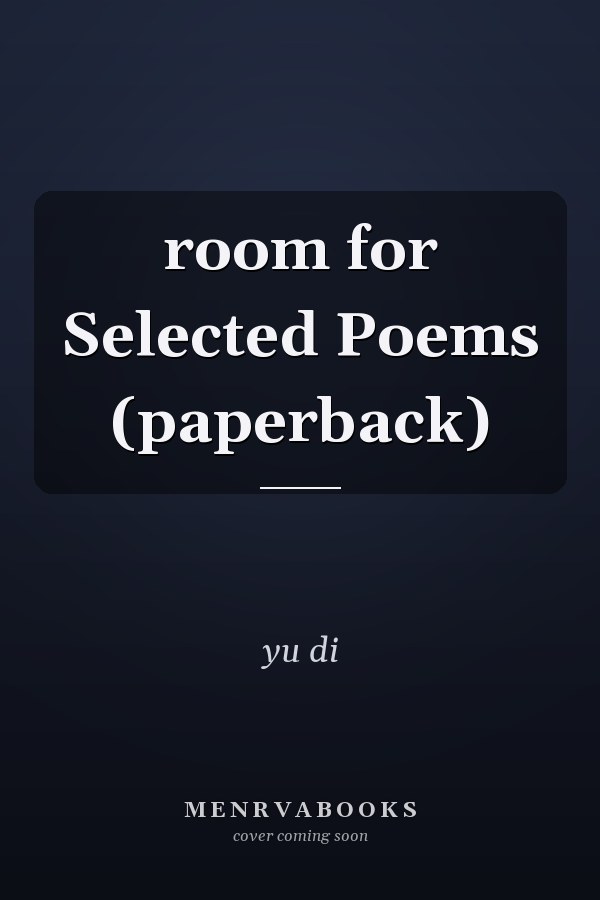 room for Selected Poems (paperback)