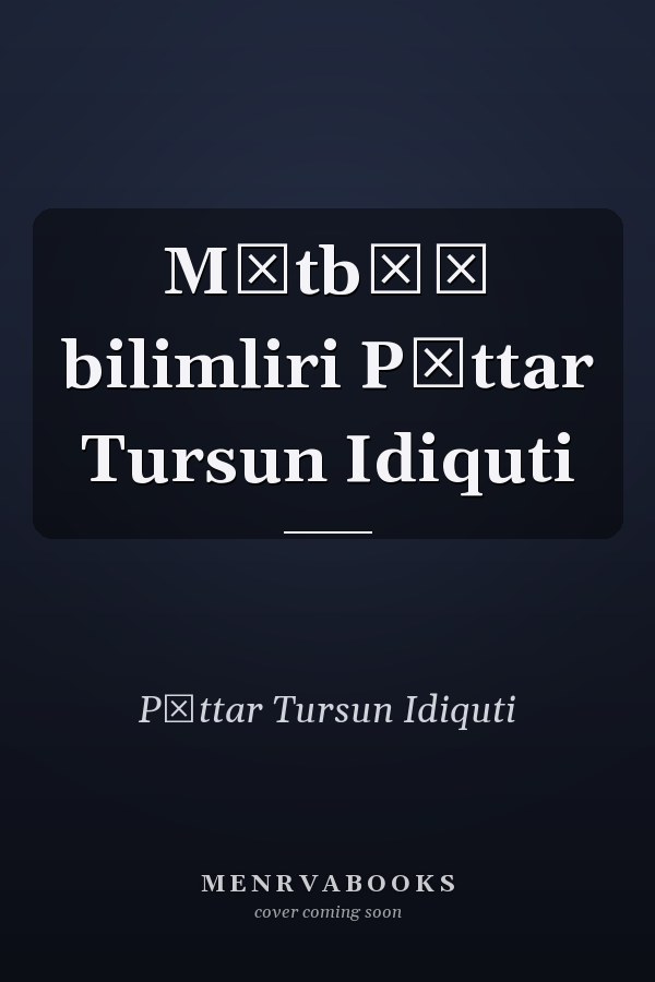 Mătbăă bilimliri Păttar Tursun Idiquti