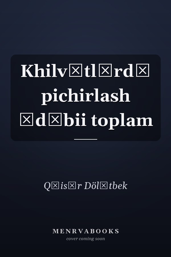 Khilvătlărdă pichirlash ădăbii toplam