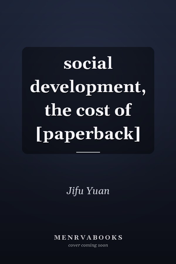 social development, the cost of [paperback]