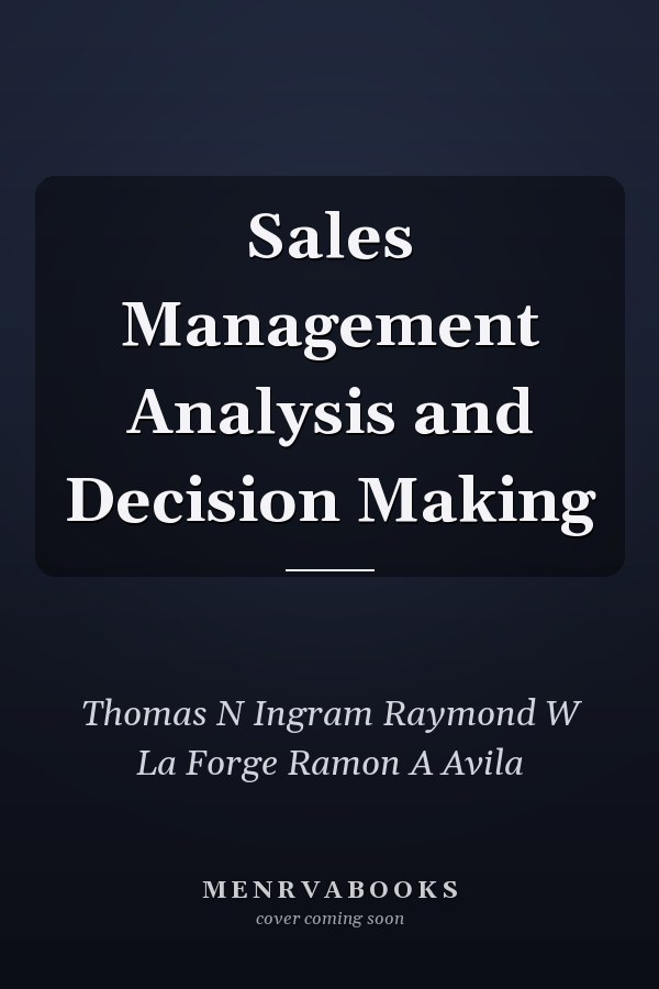 Sales Management Analysis and Decision Making