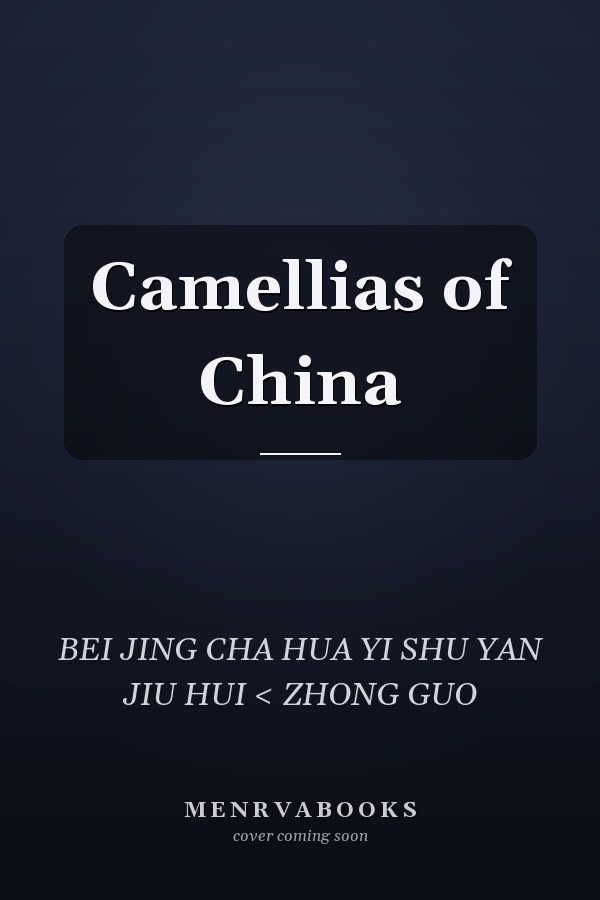 Camellias of China